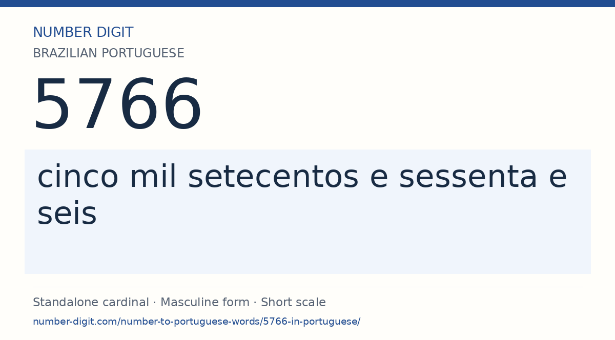 5766 in Brazilian Portuguese words: cinco mil setecentos e sessenta e seis