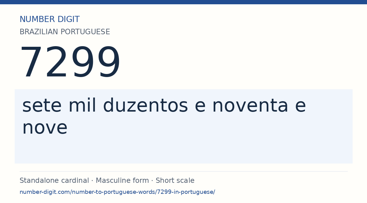 7299 in Brazilian Portuguese words: sete mil duzentos e noventa e nove